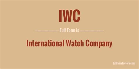 iwc|iwc meaning.